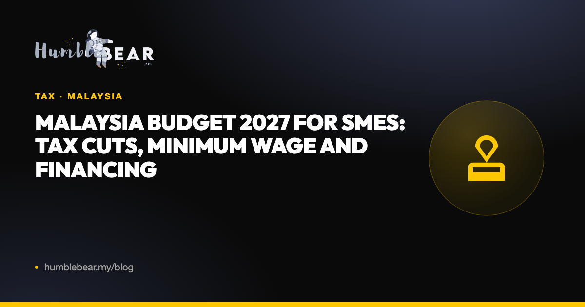 Cover: Malaysia Budget 2027 for SMEs: tax cuts, minimum wage and financing