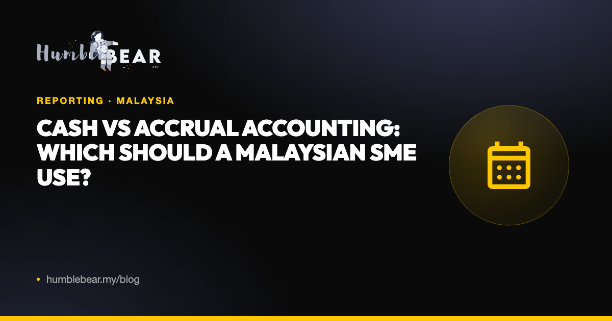 Cover: Cash vs accrual accounting: which should a Malaysian SME use?
