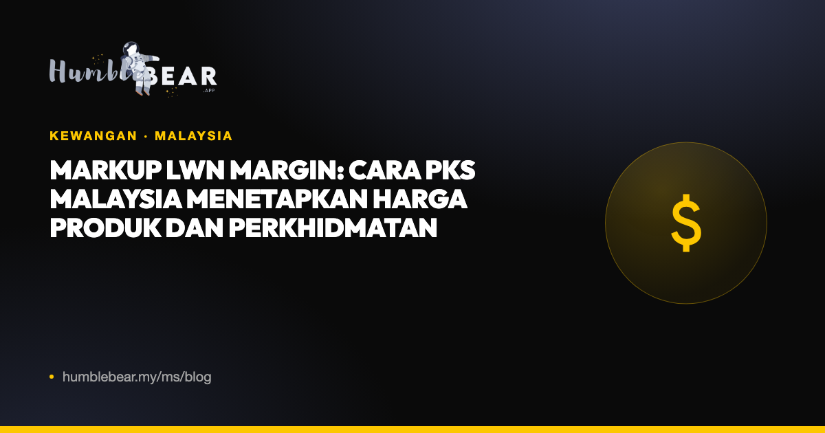 Gambar kulit: Markup lwn margin: cara PKS Malaysia menetapkan harga produk dan perkhidmatan