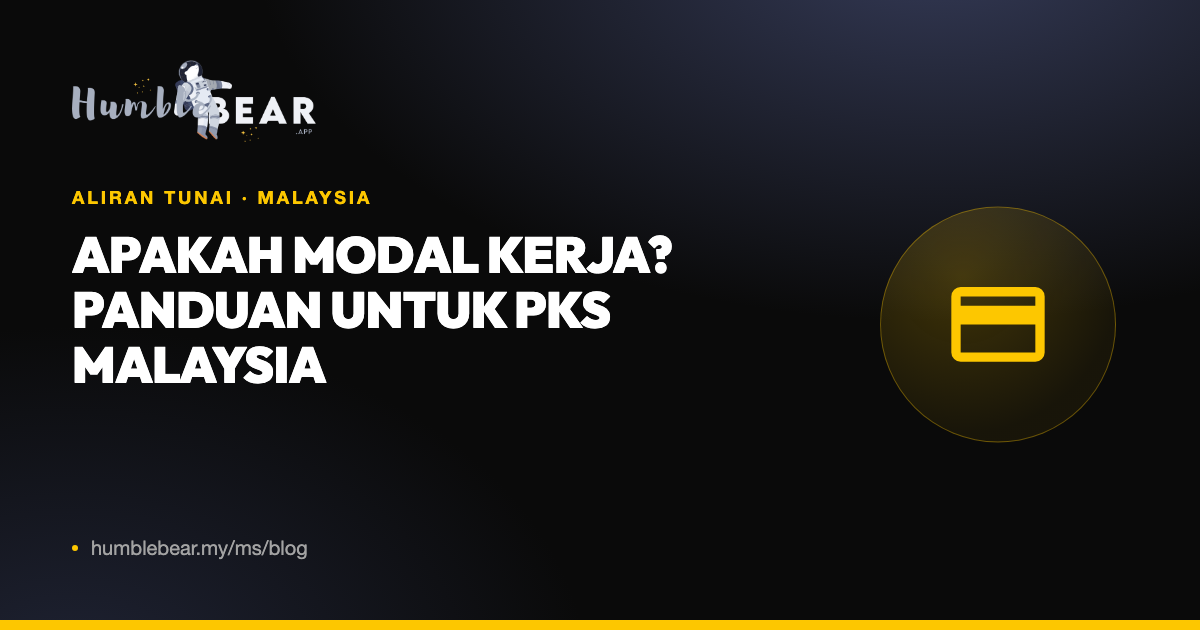 Gambar kulit: Apakah modal kerja? Panduan untuk PKS Malaysia