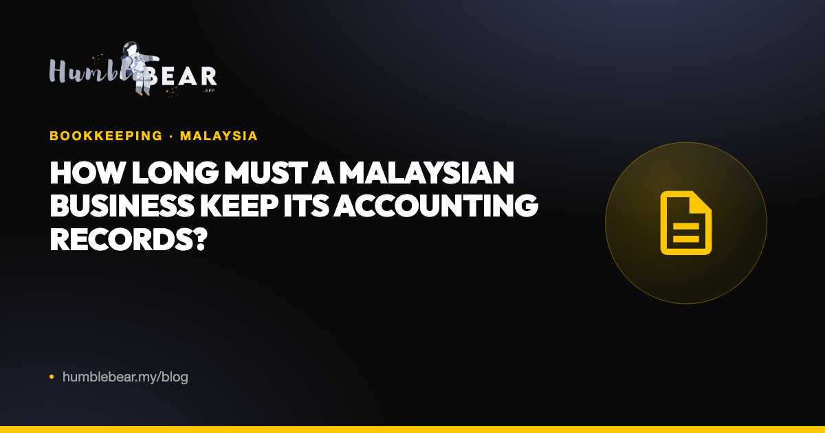 Cover: How long must a Malaysian business keep its accounting records?