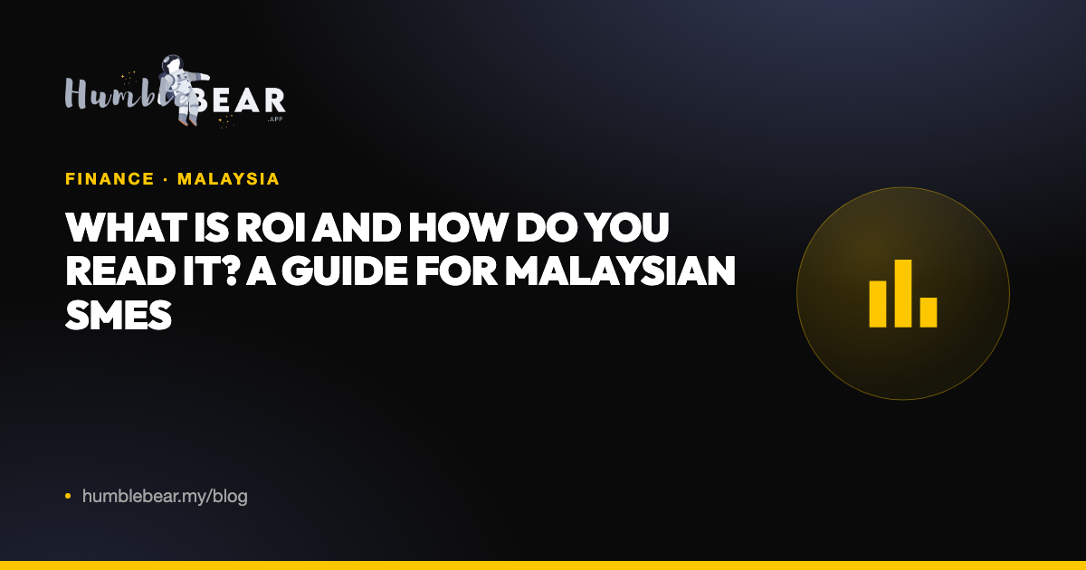 Cover: What is ROI and how do you read it? A guide for Malaysian SMEs
