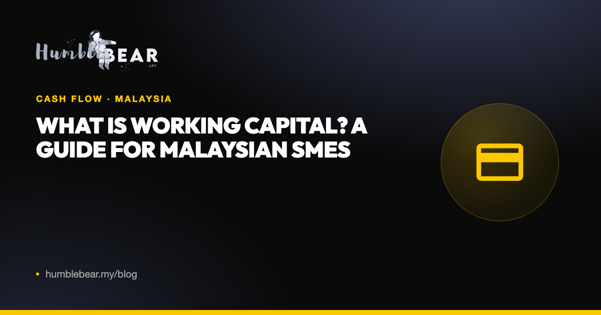 Cover: What is working capital? A guide for Malaysian SMEs